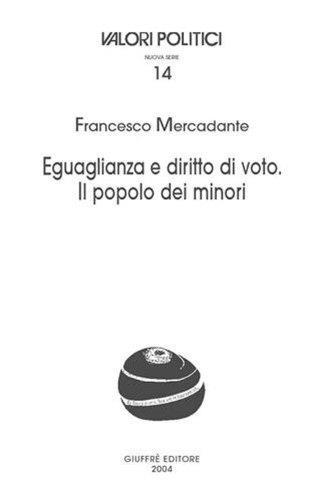 Eguaglianza e diritto di voto. Il popolo dei minori - Francesco Mercadante - copertina