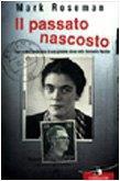 Il passato nascosto. Fuga e vita clandestina di una giovane ebrea nella Germania nazista