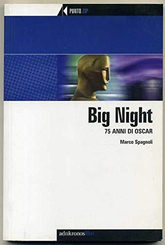 Big Night. 75 anni di Oscar - Marco Spagnoli - copertina