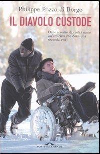 Il diavolo custode (Quasi amici) - Philippe Pozzo di Borgo - copertina