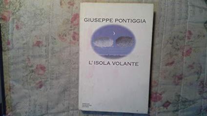L' isola volante - Giuseppe Pontiggia - copertina