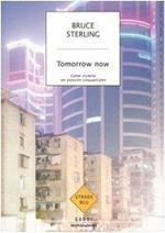 Tomorrow now. Come vivremo nei prossimi cinquant'anni