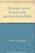 L' Europa verso la seconda guerra mondiale