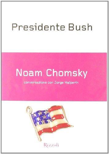Presidente Bush - Noam Chomsky - copertina