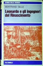 Leonardo e gli ingegneri del Rinascimento