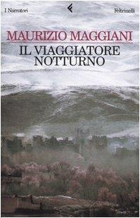 Il viaggiatore notturno - Maurizio Maggiani - copertina