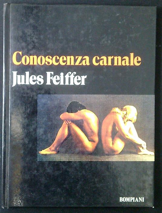 Conoscenza carnale - Jules Feiffer - copertina