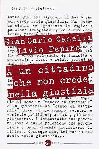 A un cittadino che non crede nella giustizia - Giancarlo Caselli - copertina