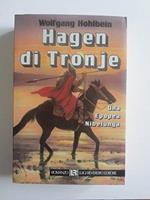 L- Hagen Di Tronje - Wolfgang Hohlbein - Luigi Revedito-- 1A Ed.- 1987- B- Zcs37