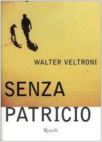Senza Patricio - Walter Veltroni - copertina