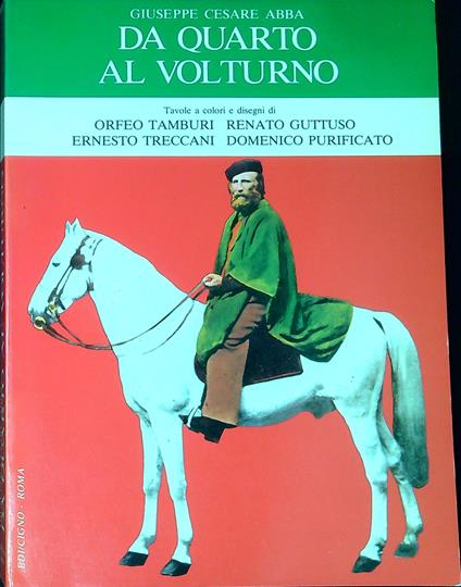 Da Quarto al Volturno noterelle di uno dei Mille - Giuseppe Cesare Abba - copertina