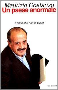 Un paese anormale. L'Italia che non ci piace - Maurizio Costanzo - copertina