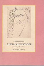 Anna Kuliscioff. Una biografia politica
