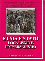 Etnia e Stato. Localismo e universalismo