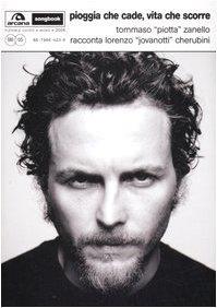 Pioggia che cade, vita che scorre. Tommaso «Piotta» Zanello racconta Lorenzo «Jovanotti» Cherubini - Tommaso Piotta Zanello - copertina