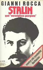 Stalin. Quel «Meraviglioso georgiano»