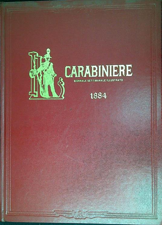 Il carabiniere giornale settimanale illustrato 1884 - copertina