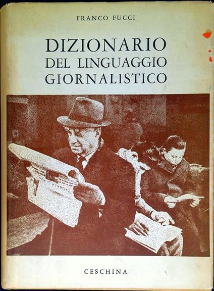 Dizionario del linguaggio giornalistico - Franco Fucci - copertina