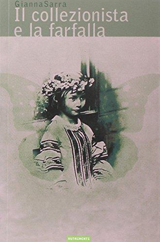 Il collezionista e la farfalla - Gianna Sarra - copertina