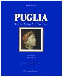 Puglia. Turismo, storia, arte, folklore - Stefania Mola - copertina