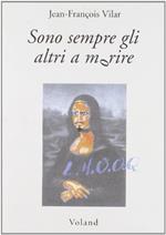 Sono sempre gli altri a morire