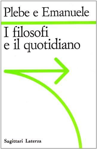 I filosofi e il quotidiano - Armando Plebe - copertina
