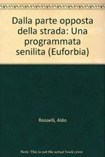 Dalla parte opposta della strada