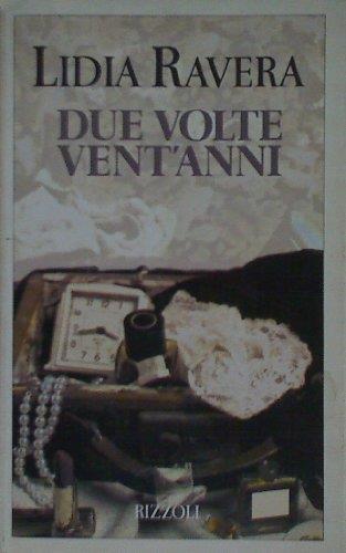 Due volte vent'anni - Lidia Ravera - copertina