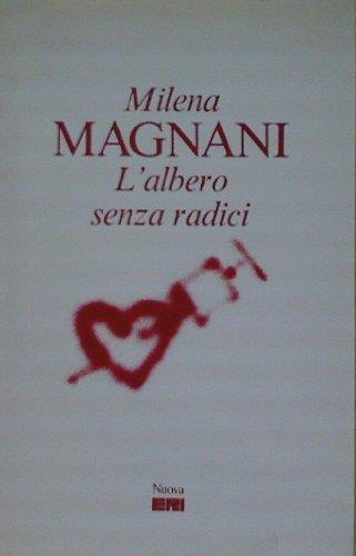 L' albero senza radici - Milena Magnani - copertina