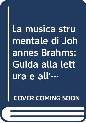 Guida all'ascolto della musica strumentale di Brahms - Francesco Bussi - copertina