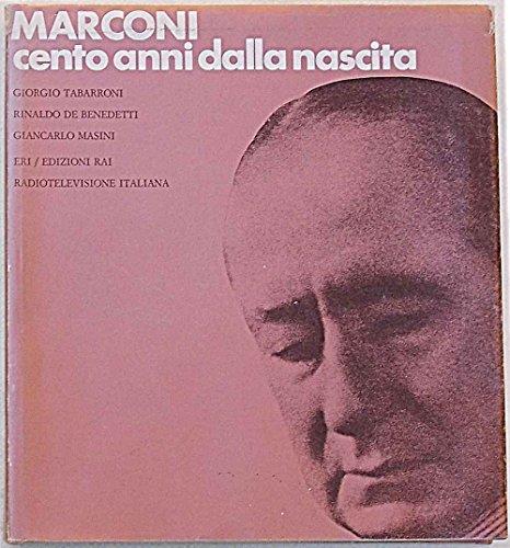 Marconi cento anni dalla nascita - Giorgio Tabarroni - copertina