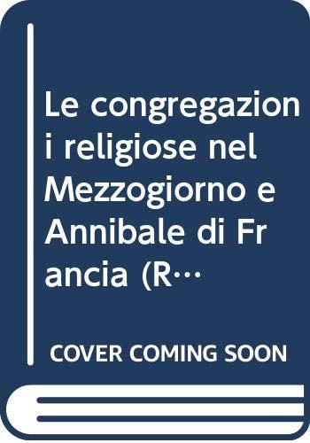 Le congregazioni religiose nel Mezzogiorno e Annibale di Francia - Pietro Borzomati - copertina