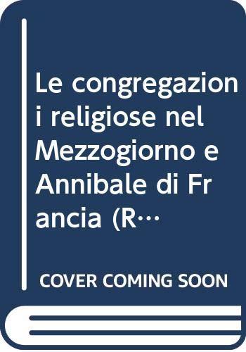 Le congregazioni religiose nel Mezzogiorno e Annibale di Francia