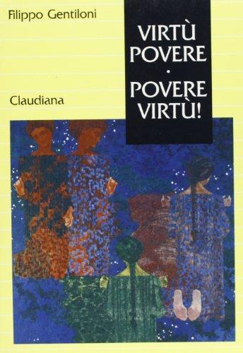 Virtù povere. Povere virtù! - Filippo Gentiloni - copertina