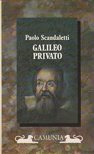 Galileo privato - Paolo Scandaletti - copertina