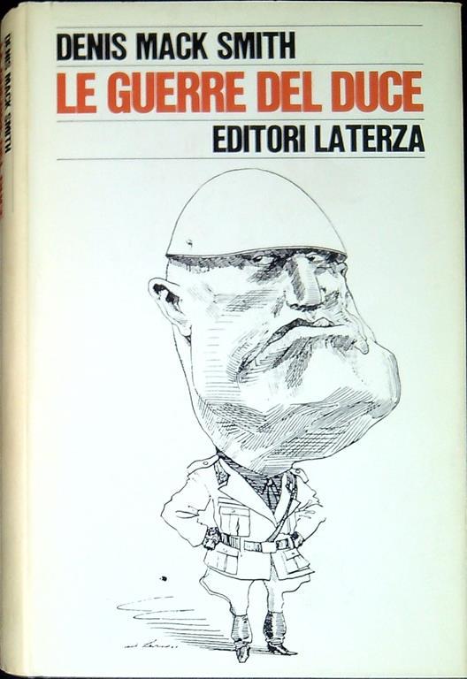 Le guerre del Duce - Denis Mack Smith - 2