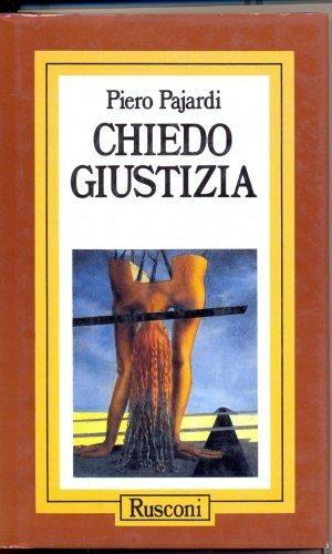Chiedo giustizia - Piero Pajardi - copertina
