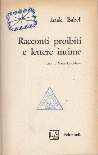 Racconti proibiti e lettere intime - Isaak Babel' - copertina