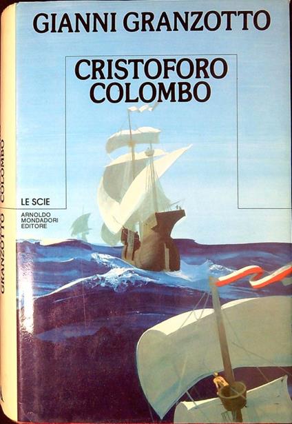 Cristoforo Colombo - Gianni Granzotto - copertina