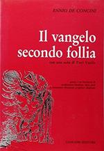Il vangelo secondo follia