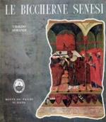 Le Biccherne senesi le Tavolette della Biccherna, della Gabella e di altre magistrature dell'antico Stato senese conservate presso l'Archivio di Stato di Siena