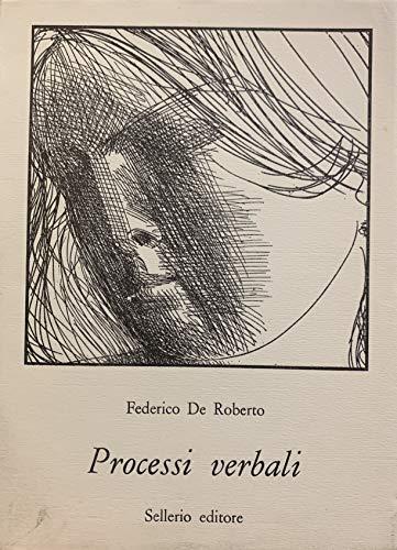 Processi verbali - Federico De Roberto - copertina
