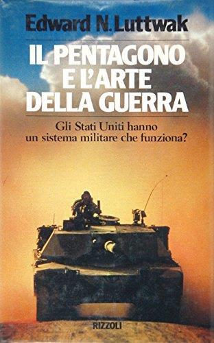 Il pentagono e l'arte della guerra - Edward N. Luttwak - copertina