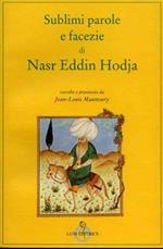 Sublimi parole e facezie di Nasr Eddin Hodja