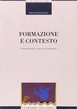 Formazione e contesto. Itinerari teorici e percorsi antologici. Con floppy disk