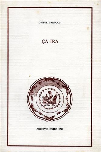 Ça ira. Versi e prosa - Giosuè Carducci - copertina