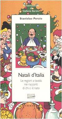 Natali d'Italia. Le regioni a tavola nei racconti di chi ci è nato - Stanislao Porzio - copertina
