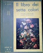 Il libro dei sette colori : storie serie e gaie d'artisti