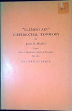 Elementary differential topology : lectures given at Massachusets Institute of Technology : Fall, 1961