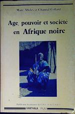 Age, pouvoir et société en Afrique noire